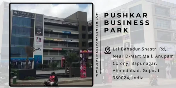 Pushkar Business Park, Ahmedabad