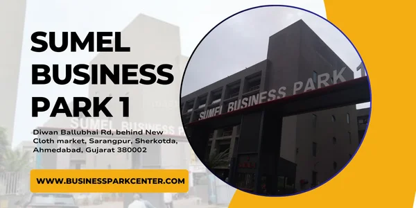 Sumel Business Park 1, Ahmedabad