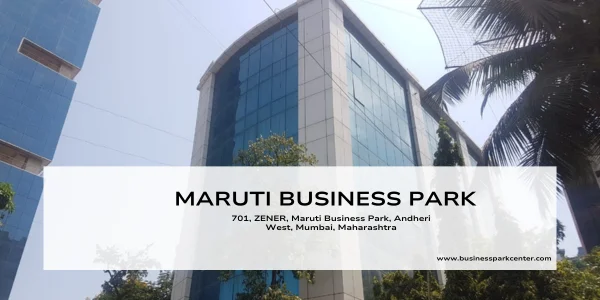 Maruti Business Park, Mumbai
