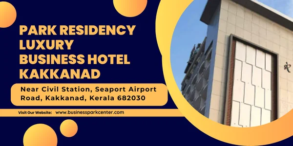 Park Residency Luxury Business Hotel, Kakkanad