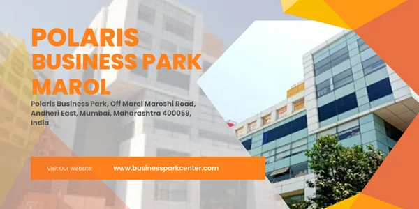 Polaris Business Park Marol, Andheri East {Mumbai}